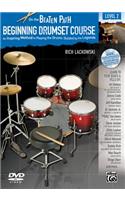 Beginning Drumset Course, Level 2: An Inspiring Method to Playing the Drums, Guided by the Legends