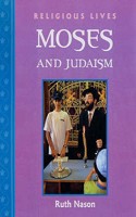 Religious Lives: Moses and Judaism