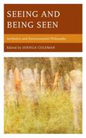 Seeing and Being Seen