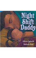 Night Shift Daddy