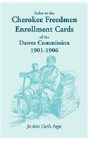 Index to the Cherokee Freedmen Enrollment Cards of the Dawes Commission, 1901-1906