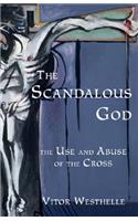 Scandalous God