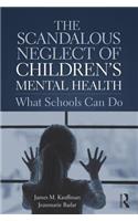 Scandalous Neglect of Children's Mental Health
