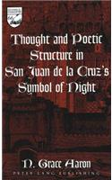 Thought and Poetic Structure in San Juan de la Cruz's Symbol of Night