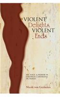 Violent Delights, Violent Ends: Sex, Race, & Honor in Colonial Cartagena de Indias