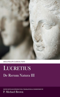 Lucretius: De Rerum Natura III: De Rerum Natura III(Aris & Phillips Classical Texts)