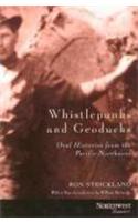 Whistlepunks and Geoducks: Oral Histories from the Pacific Northwest