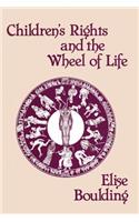 Children's Rights and the Wheel of Life