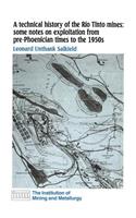 A technical history of the Rio Tinto mines: some notes on exploitation from pre-Phoenician times to the 1950s