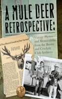 Mule Deer Retrospective