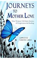 Journeys to Mother Love