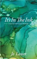 It's In The Ink