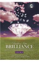 Broken Into Brilliance Volume II
