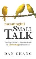 Meaningful Small Talk