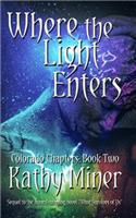Where the Light Enters