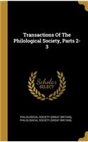 Transactions Of The Philological Society, Parts 2-3