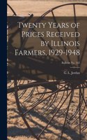 Twenty Years of Prices Received by Illinois Farmers, 1929-1948; bulletin No. 542