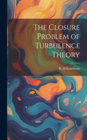 Closure Problem of Turbulence Theory