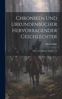 Chroniken Und Urkundenbücher Hervorragender Geschlechter