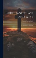 Christianity East and West