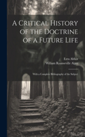 Critical History of the Doctrine of a Future Life