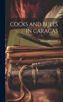 Cocks and Bulls in Caracas