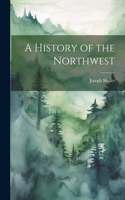 History of the Northwest