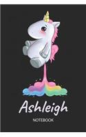 Ashleigh - Notebook: Blank Ruled Personalized & Customized Name Rainbow Farting Unicorn School Notebook Journal for Girls & Women. Funny Unicorn Desk Accessories for Kin