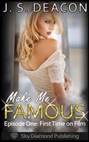 Make Me Famous Episode One
