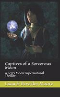 Captives of a Sorcerous Moon