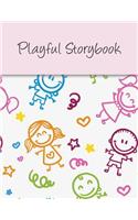 Playful Storybook: Blank Story Book For Kids With Lines, Write And Draw Picture Box And Handwriting Practice Journal