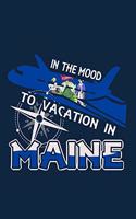 In The Mood To Vacation In Maine