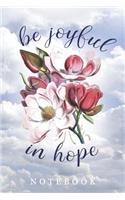 Be Joyful in Hope Notebook