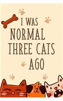 I Was Normal Three Cats Ago