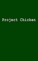 Project Chicken: Blank Lined Journal