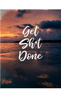 Get Sh*t Done