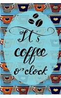 It's Coffee O'Clock: Day Journal for Coffee Lovers Blue Heart Cups 6x9 140 Page Softbound Matte Cover