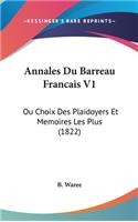 Annales Du Barreau Francais V1