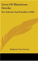 Lives Of Illustrious Greeks: For Schools And Families (1849)