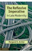 The Reflexive Imperative in Late Modernity