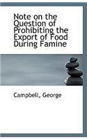 Note on the Question of Prohibiting the Export of Food During Famine: (English)