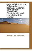 New Edition of the Babylonian Talmud. Original Text Edited, Corrected, Formulated, and Translated in: (English)