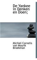 de Yankee in Denken En Doen;