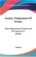 Aeolus, Origination Of Words