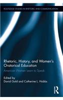 Rhetoric, History, and Women's Oratorical Education