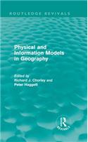 Physical and Information Models in Geography (Routledge Revivals)