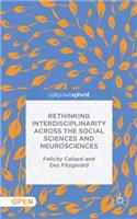 Rethinking Interdisciplinarity Across the Social Sciences and Neurosciences