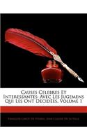 Causes Celebres Et Interessantes: Avec Les Jugemens Qui Les Ont Decidees, Volume 1: Avec Les Jugemens Qui Les Ont Decidees, Volume 1