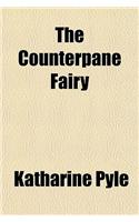 The Counterpane Fairy