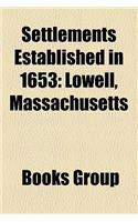 Settlements Established in 1653: Lowell, Massachusetts(English)